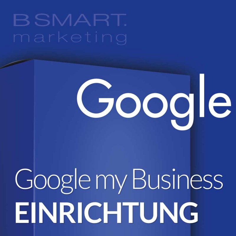 Google my Business – Registrierung und Einrichtung